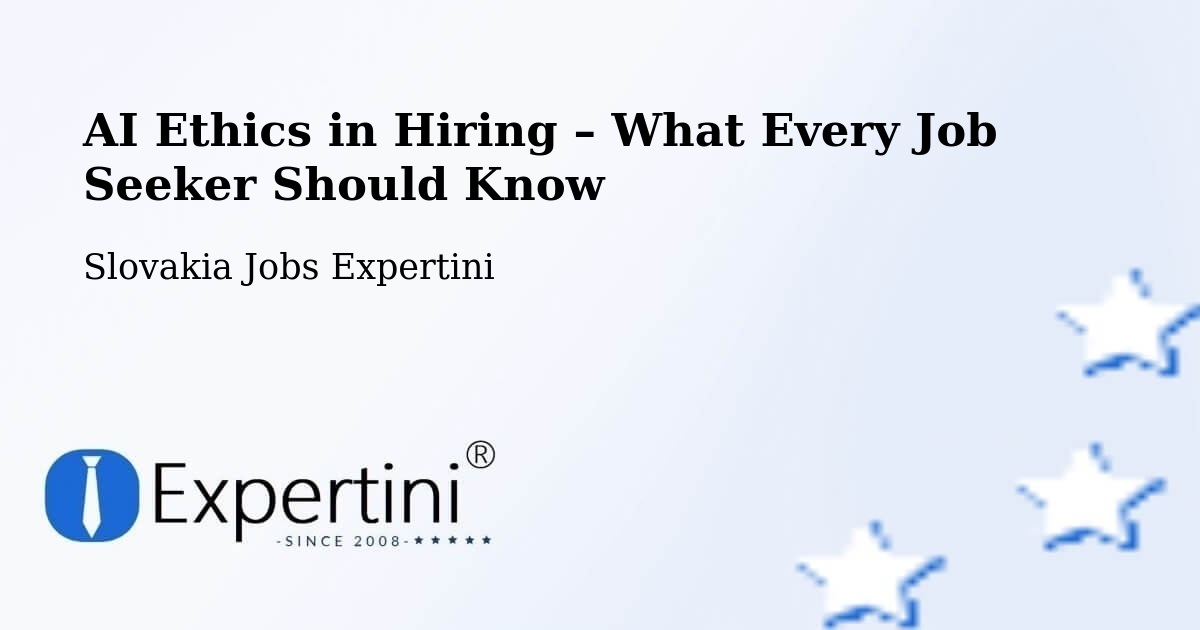 AI Ethics in Recruitment & Hiring – Okres Myjava - Okres Myjava, Slovakia Jobs Expertini