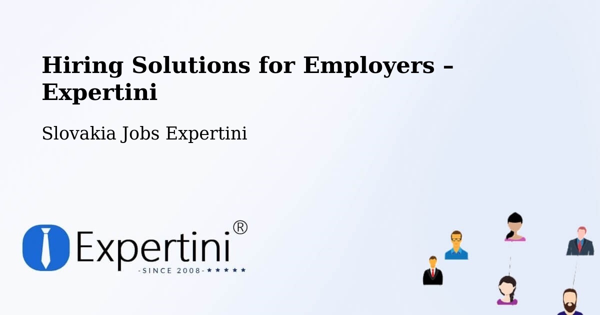 Hiring Solutions for Employers in Okres Myjava - Okres Myjava, Slovakia Jobs Expertini