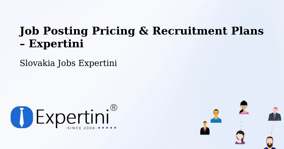Job Posting Pricing & Recruitment Plans – Okres Myjava - Okres Myjava, Slovakia Jobs Expertini