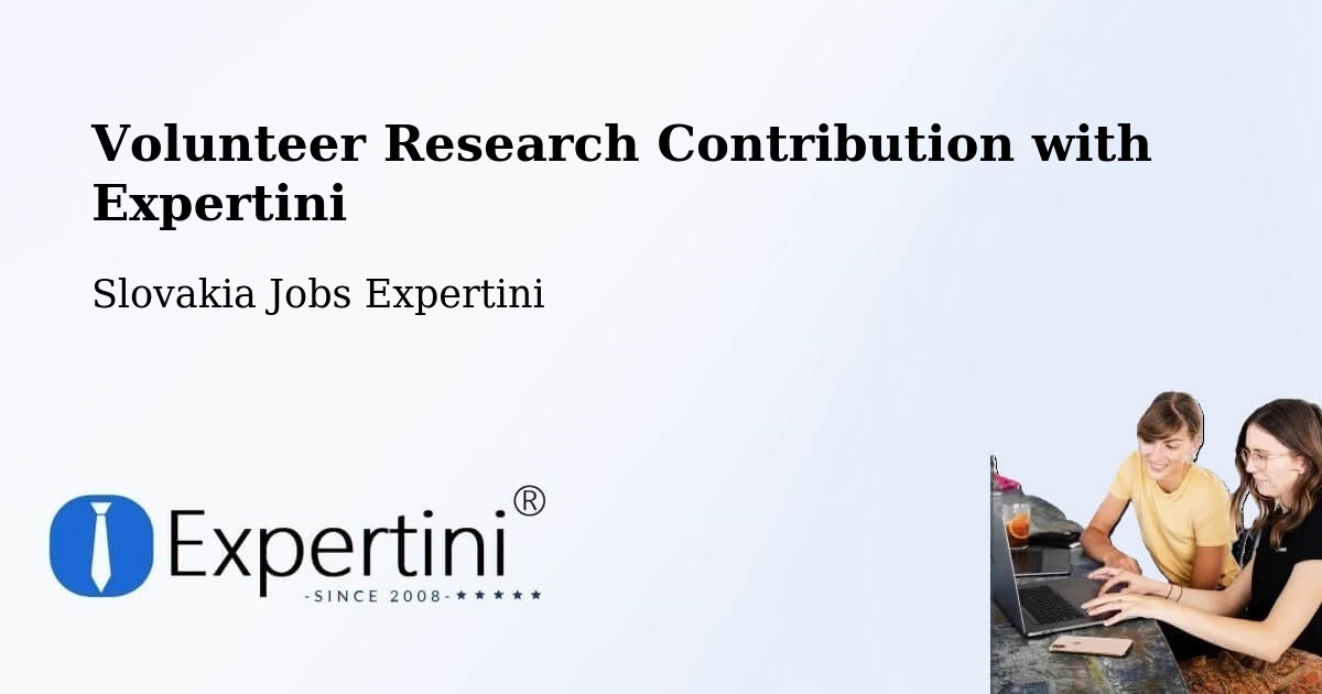 Volunteer Research Contribution Program – Okres Myjava - Slovakia Jobs Expertini